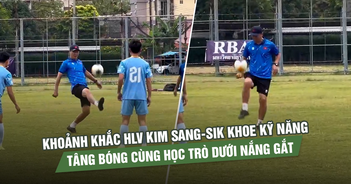 Khoảnh khắc HLV Kim Sang-sik khoe kỹ năng tâng bóng cùng học trò dưới nắng gắt
