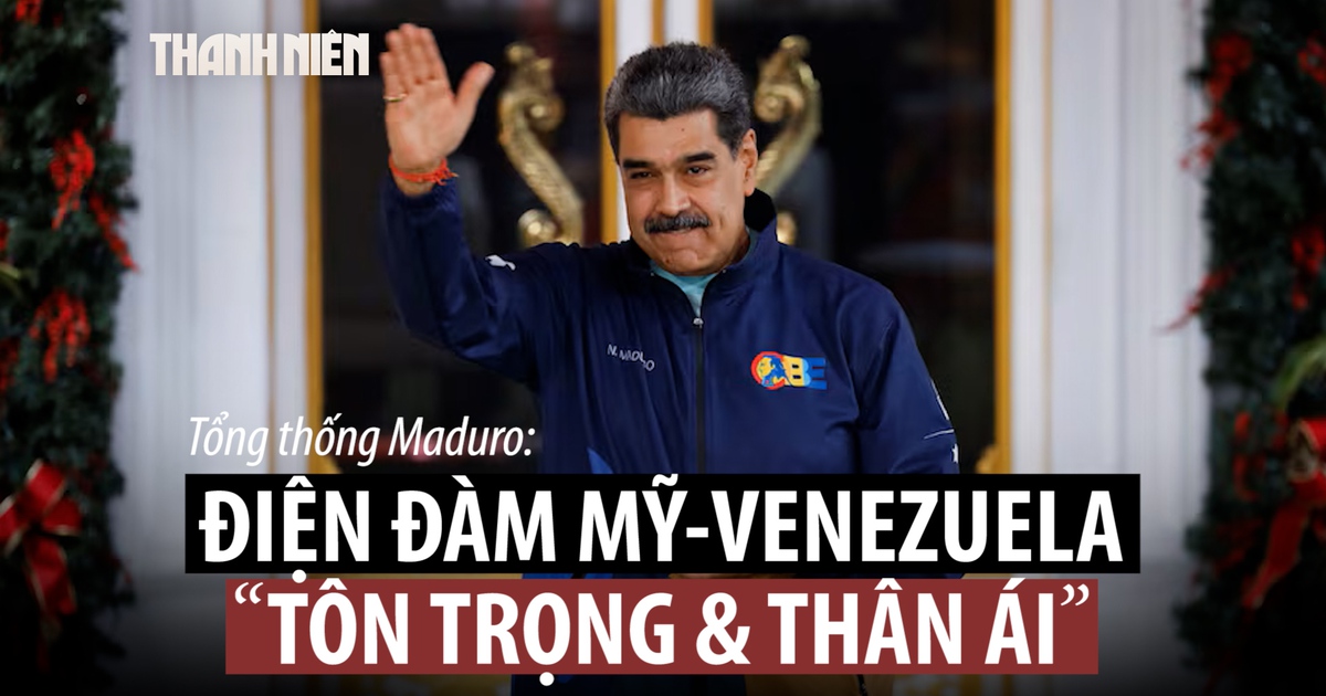 Tổng thống Venezuela Maduro xác nhận cuộc gọi 'tôn trọng, thân ái' với ông Trump