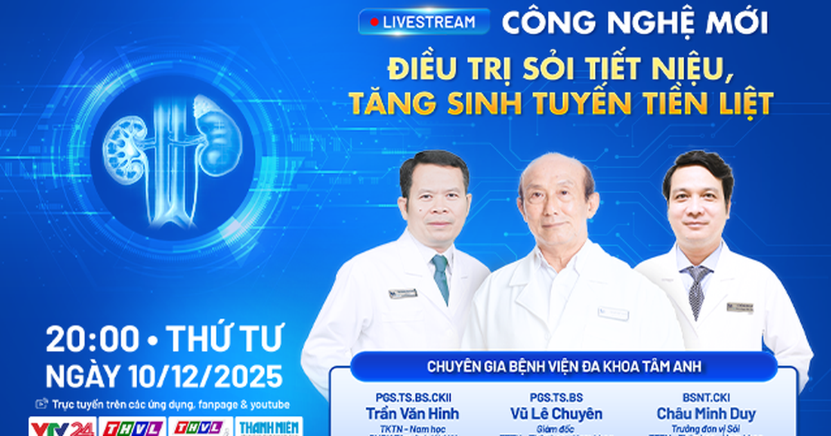 Live 
        Tư vấn sức khỏe: Công nghệ mới điều trị sỏi tiết niệu, tăng sinh tuyến tiền liệt