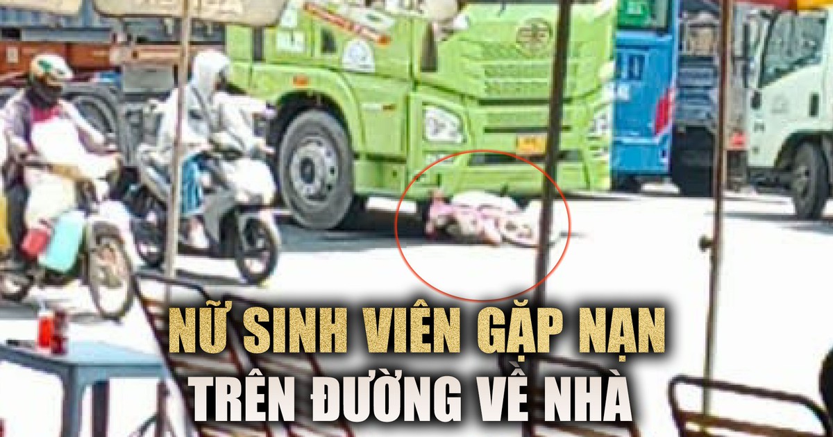 Nữ sinh viên năm nhất gặp thảm kịch khi cách nhà khoảng 1 km
