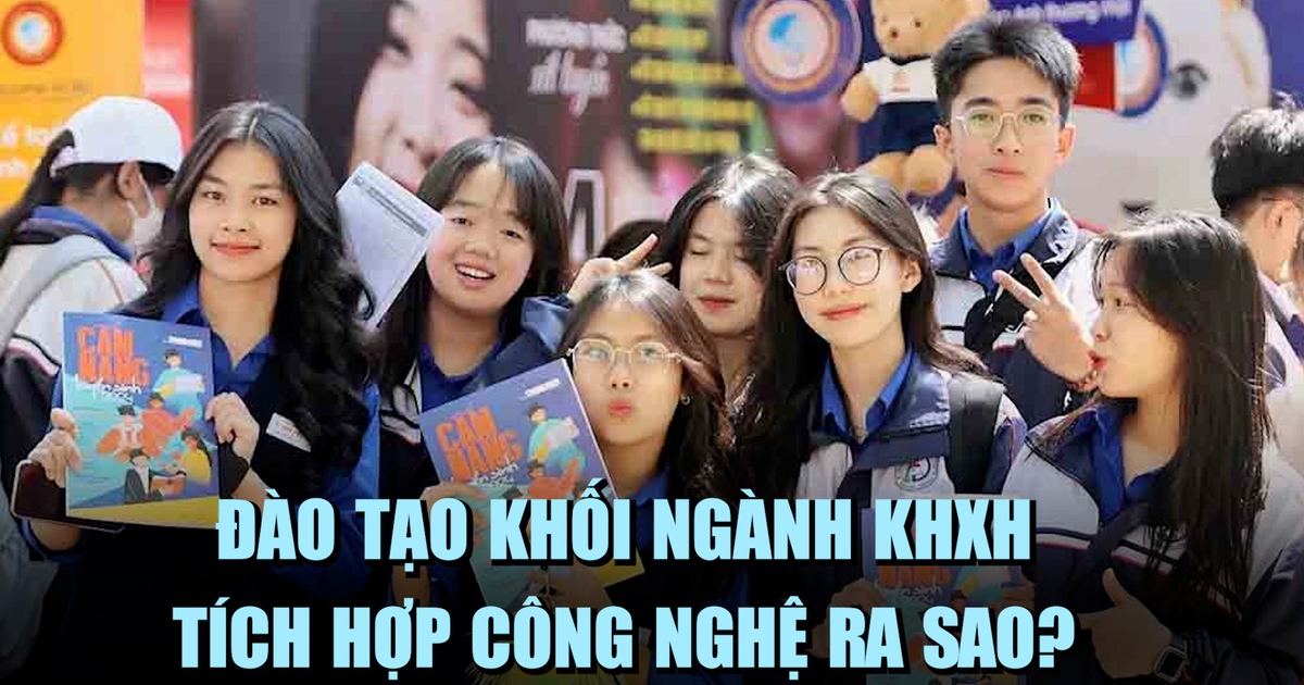 Đào tạo khối ngành khoa học xã hội tích hợp công nghệ ra sao?