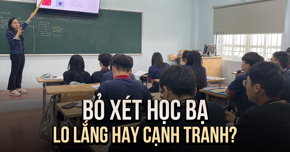 Trường top bỏ xét tuyển học bạ: Học sinh lo lắng hay sẵn sàng cạnh tranh?
