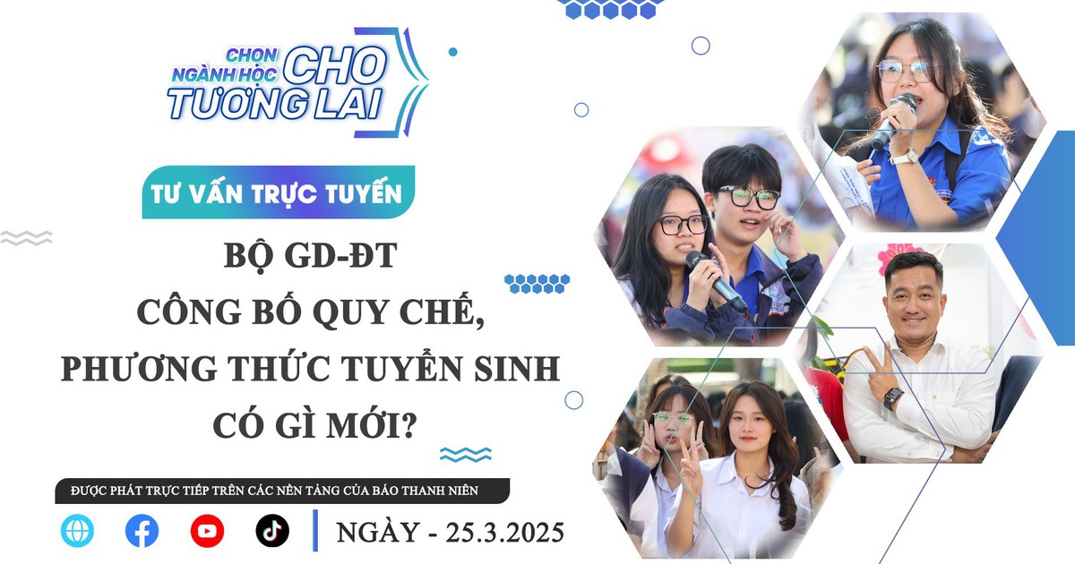 TƯ VẤN TRỰC TUYẾN: Bộ GD-ĐT công bố quy chế, phương thức tuyển sinh có gì mới? | Phần 1