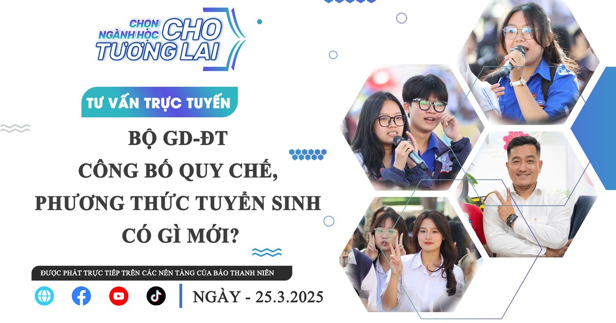 TƯ VẤN TRỰC TUYẾN: Bộ GD-ĐT công bố quy chế, phương thức tuyển sinh có gì mới? | Phần 2