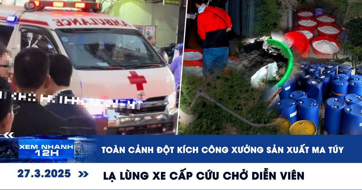 Xem nhanh 12h: Đập tan sào huyệt sản xuất ma túy giữa nghĩa trang | Lạ lùng xe cấp cứu chở diễn viên