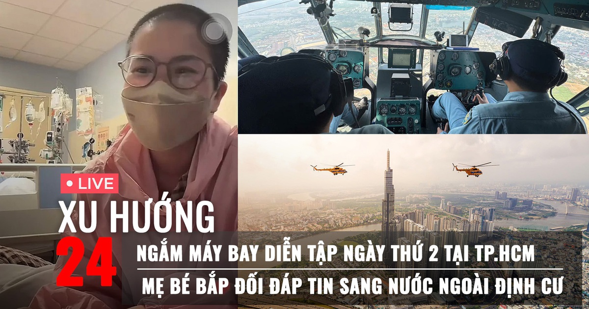 Xu Hướng 24: Bên trong máy bay chiến đấu diễn tập sáng nay | Mẹ bé Bắp đối đáp tin sang Mỹ định cư