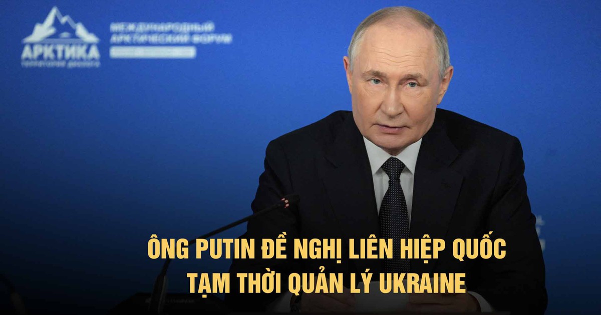 Ông Putin đề xuất Liên Hiệp Quốc tạm thời quản lý Ukraine