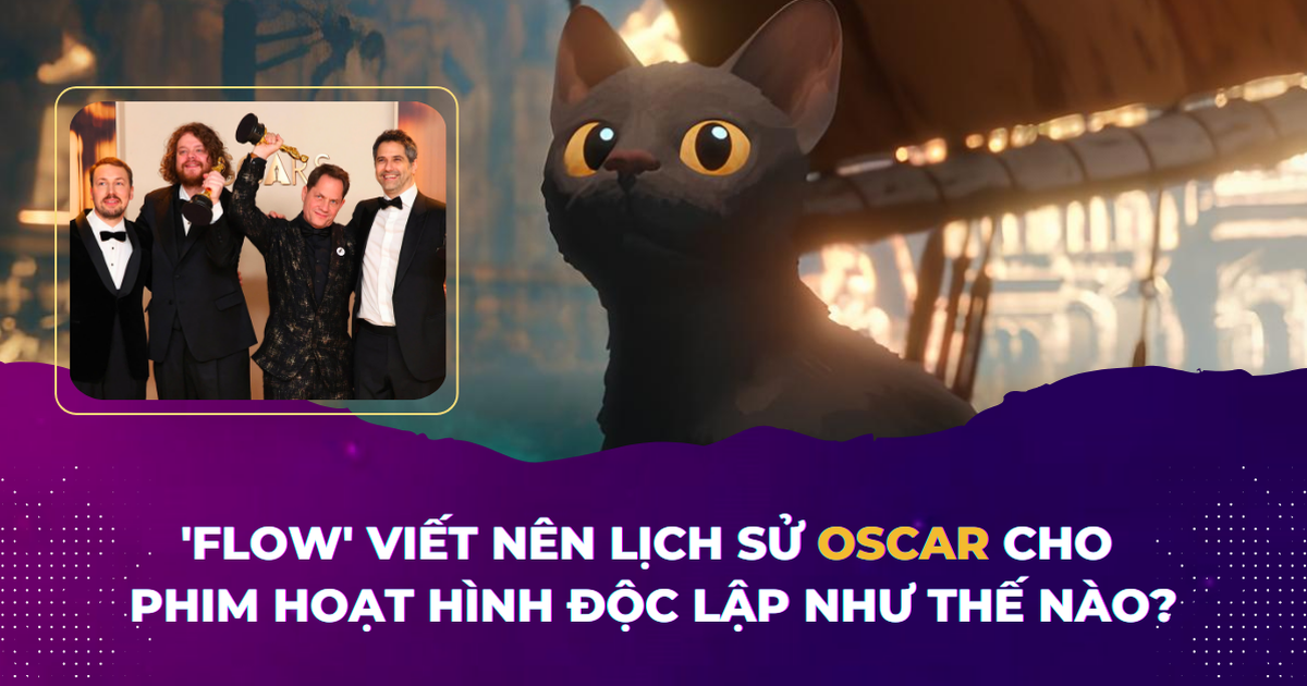 'Flow' viết nên lịch sử Oscar cho phim hoạt hình độc lập: Từ dự án nhỏ bé đến đỉnh vinh quang