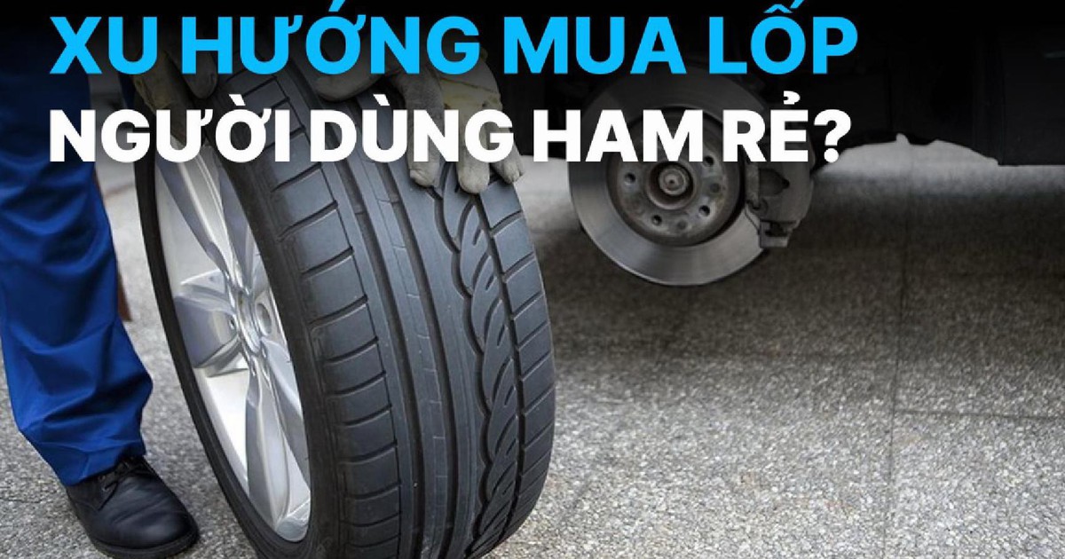 Thị trường lốp ô tô: Người Việt ưu tiên mua lốp giá rẻ