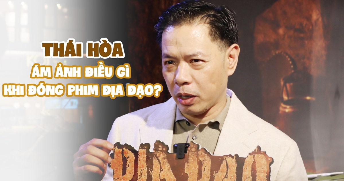 Thái Hòa giảm nửa lương, tiết lộ điều ám ảnh khi đóng 'Địa đạo: Mặt trời trong bóng tối'
