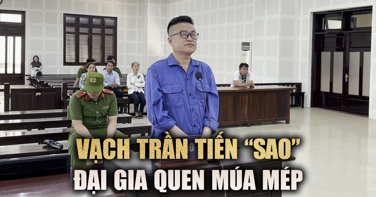 Chân dung đại gia bất động sản Tiến 'sao' lừa đảo bằng trò múa mép