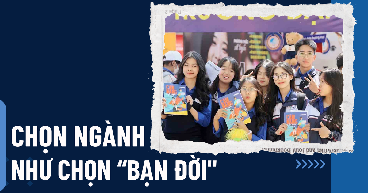 Chọn ngành như 'chọn bạn đời': Cần có tầm nhìn dài hạn