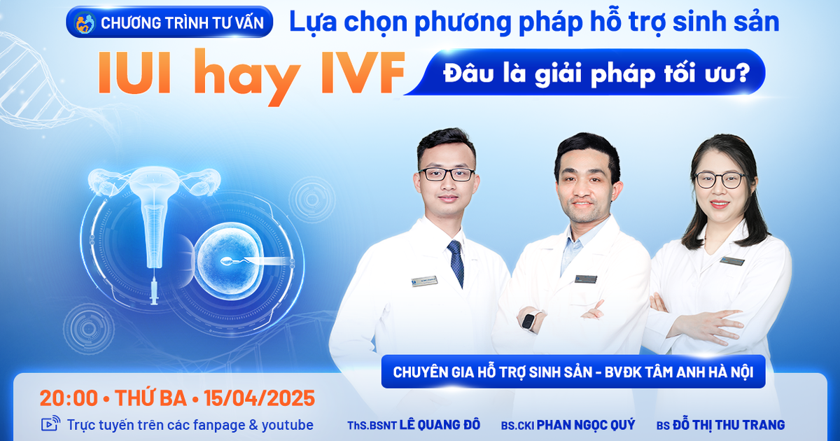 Tư vấn sức khỏe: Nên lựa chọn IUI hay IVF?