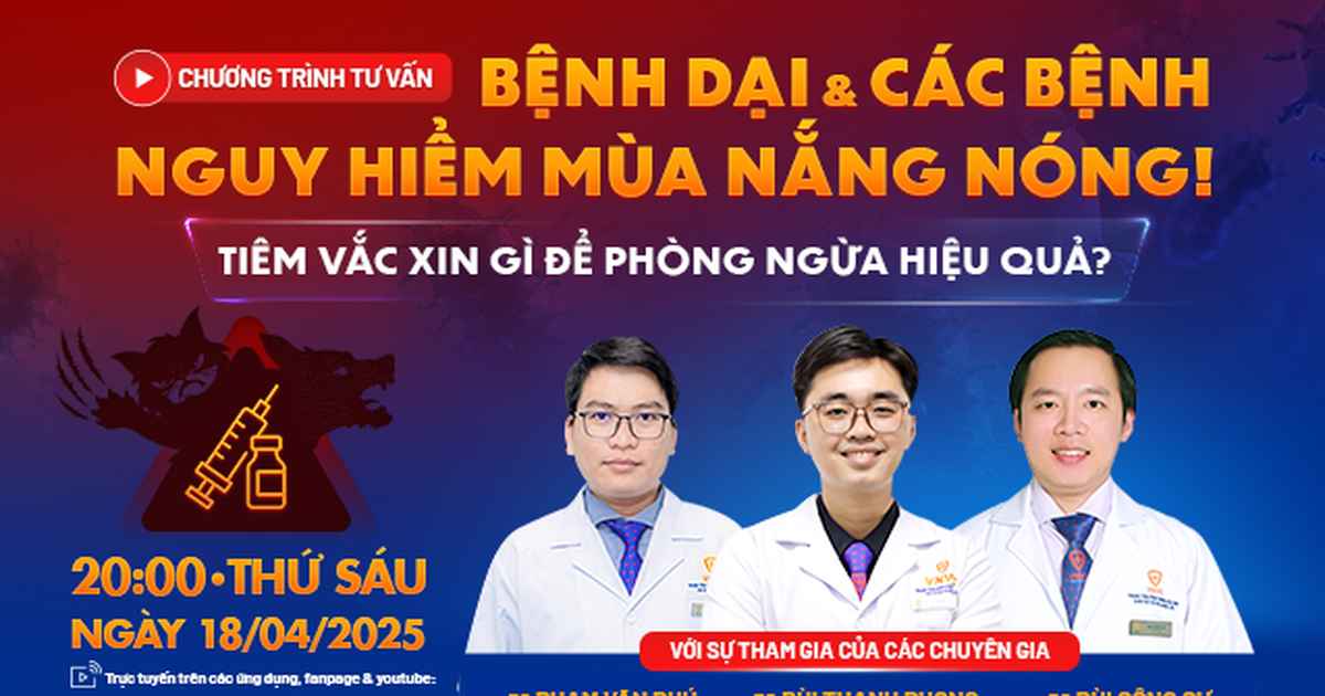 Tư vấn sức khỏe: Bệnh dại và các bệnh nguy hiểm mùa nắng nóng