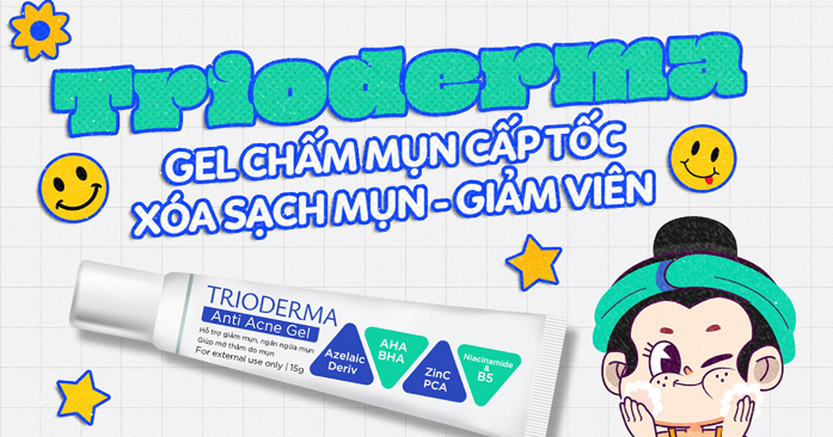 Trioderma: Sản phẩm Việt ứng dụng công thức trị mụn chuẩn quốc tế