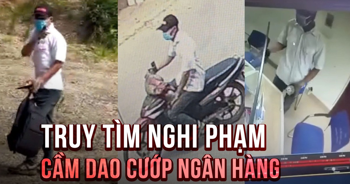 Đặc điểm nhận dạng nghi phạm cướp Ngân hàng Vietinbank ở Hà Nội