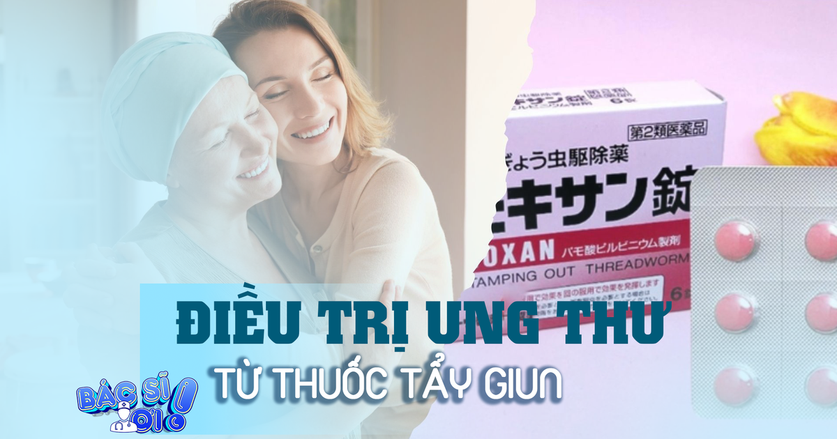 Phát hiện khả năng trị ung thư từ một loại thuốc tẩy giun