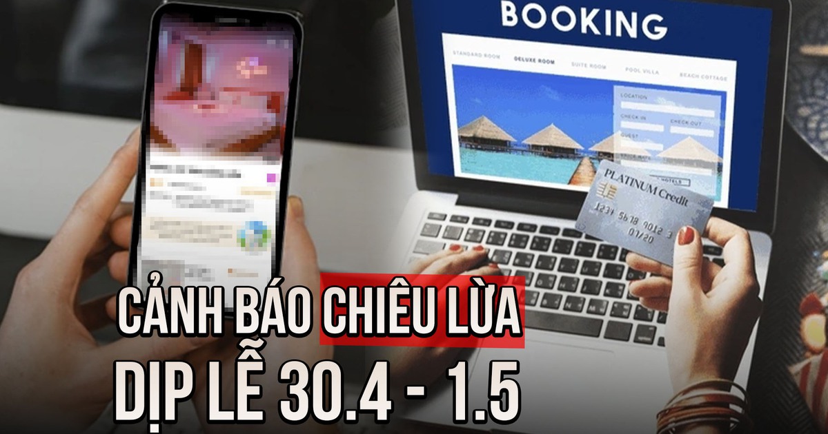 Lừa đảo dịp lễ 30.4 - 1.5: Cảnh báo tour giá rẻ 'tiền mất tật mang'