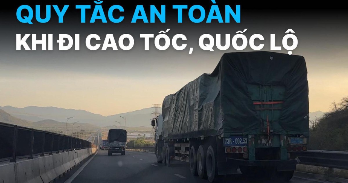 3 nguyên tắc an toàn khi lái xe trên cao tốc có nhiều xe tải lớn