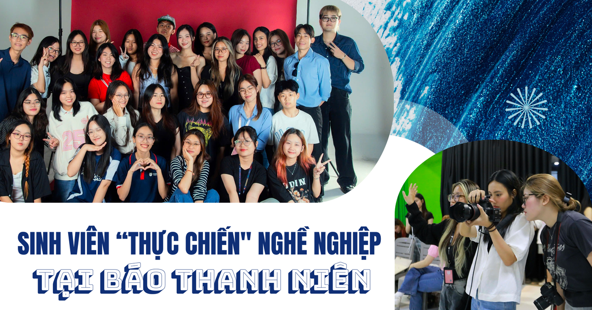 Sinh viên ‘thực chiến’ nghề nghiệp tại Báo Thanh Niên