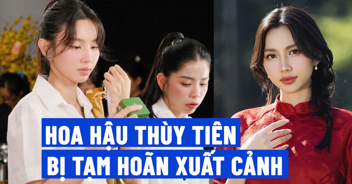 Hoa hậu Thuỳ Tiên bị tạm hoãn xuất cảnh