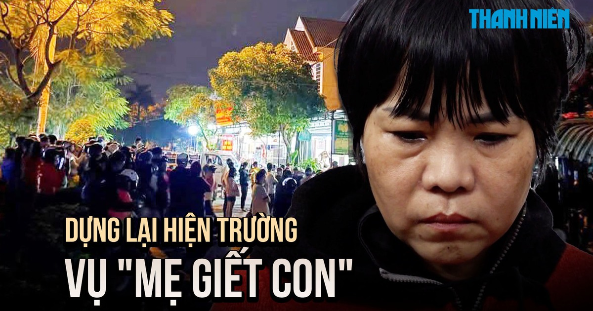 Dựng lại hiện trường vụ 'mẹ giết con' ở Quảng Nam, hàng người tập trung theo dõi