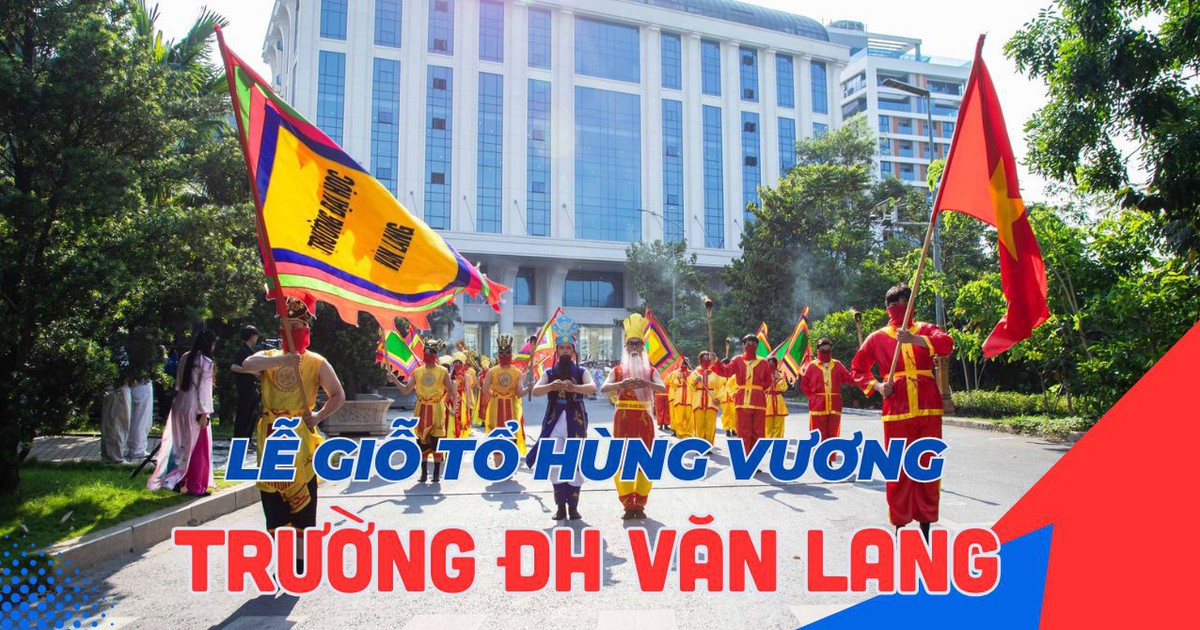 Giỗ tổ Hùng Vương tại Trường ĐH Văn Lang: Hành trình nuôi dưỡng tinh thần yêu nước cho sinh viên
