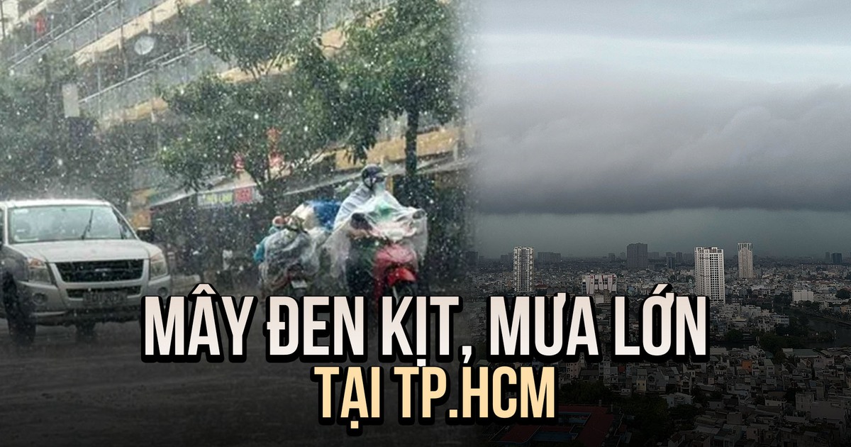 Vì sao TP.HCM mây đen cuồn cuộn, mưa xối xả lúc sáng sớm?
