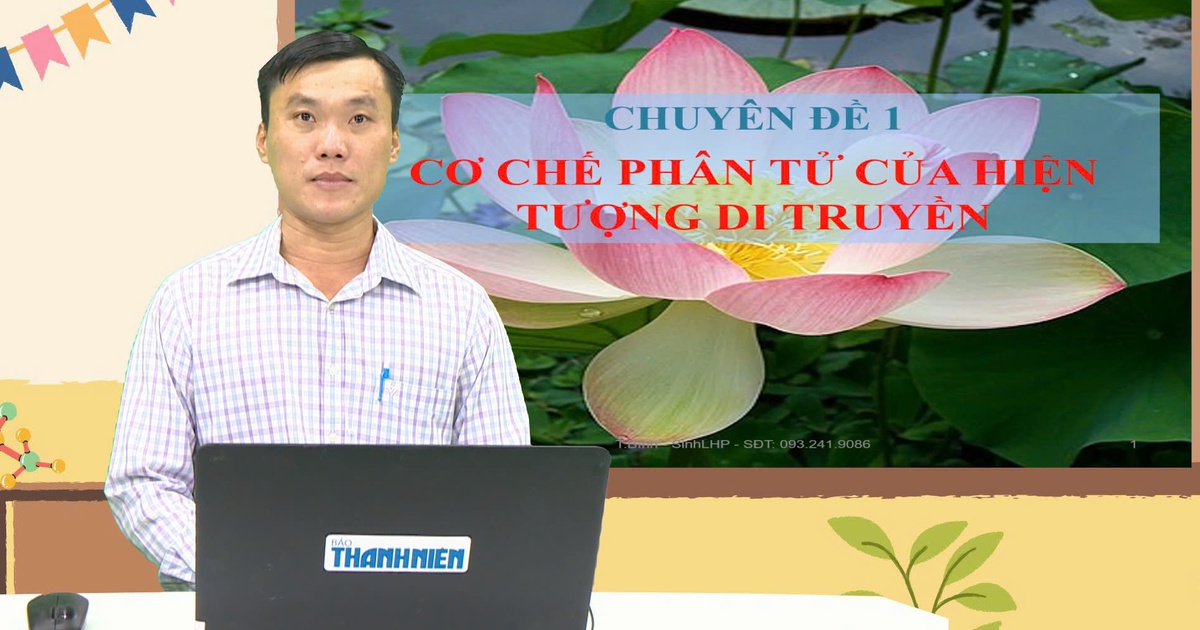 BÍ QUYẾT ÔN THI THPT 2024 | Môn Sinh học | Chuyên đề 1 | Cơ chế phân tử của hiện tượng di truyền