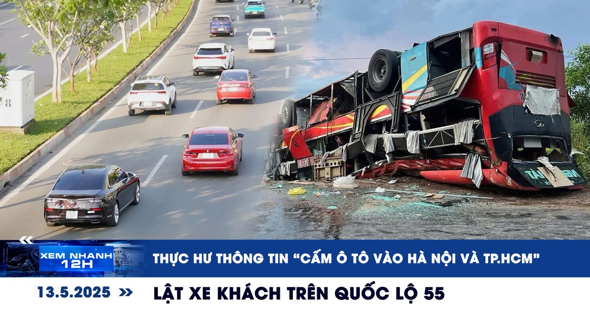 Xem nhanh 12h: Thực hư thông tin ‘cấm ô tô vào Hà Nội và TP.HCM’ | Lật xe khách trên Quốc lộ 55 Xem nhanh 12h: Thực hư thông tin ‘cấm ô tô vào Hà Nội và TP.HCM’ | Lật xe khách trên Quốc lộ 55
