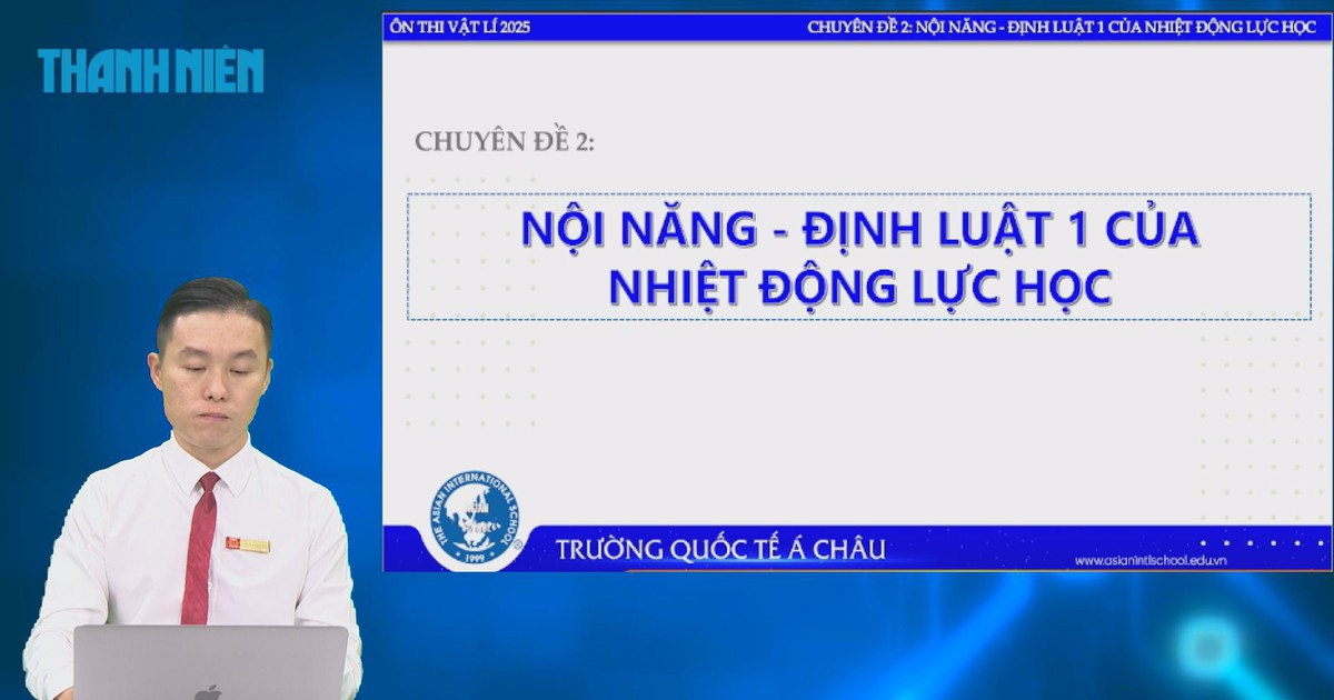 BÍ QUYẾT ÔN THI THPT 2025 | Môn vật lý | Chuyên đề 2 | Nội năng – Định luật 1 của nhiệt động lực học