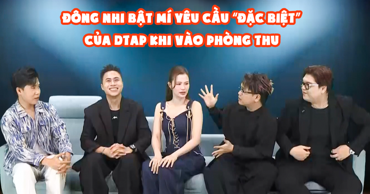 Đông Nhi bật mí yêu cầu 'đặc biệt' của DTAP khi vào phòng thu