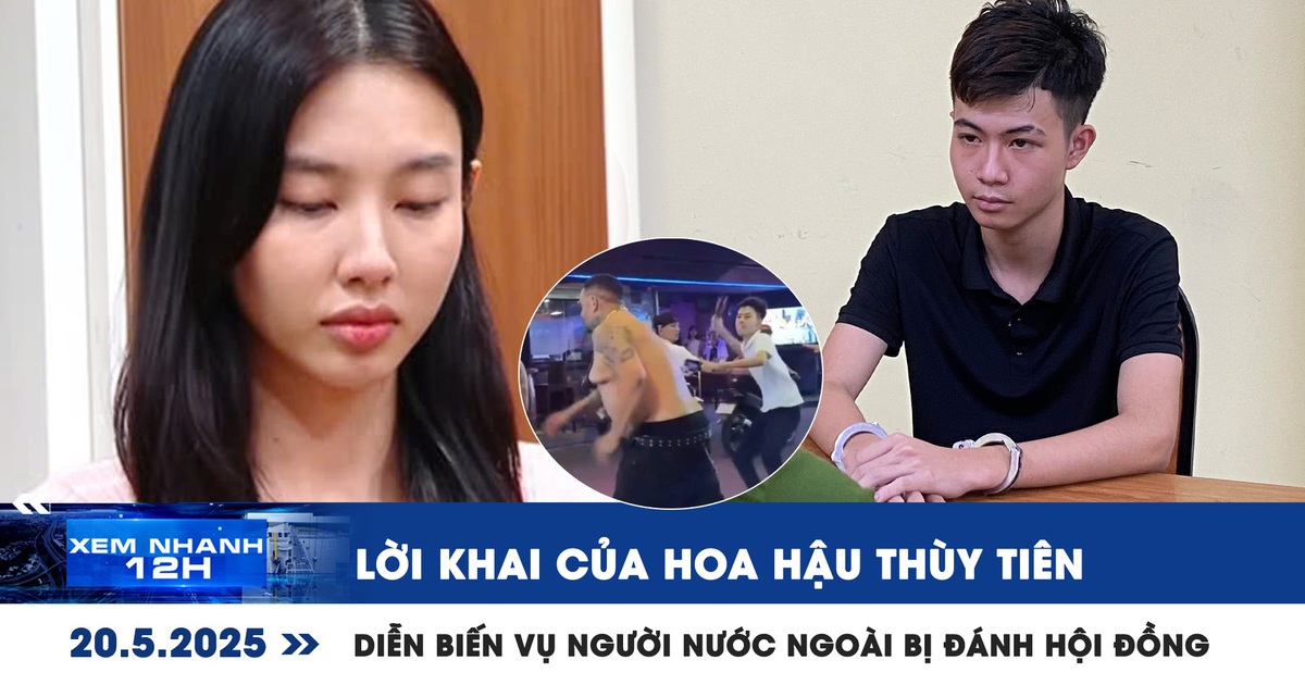 Xem nhanh 12h: Lời khai của hoa hậu Thùy Tiên | Diễn biến vụ người nước ngoài bị đánh hội đồng