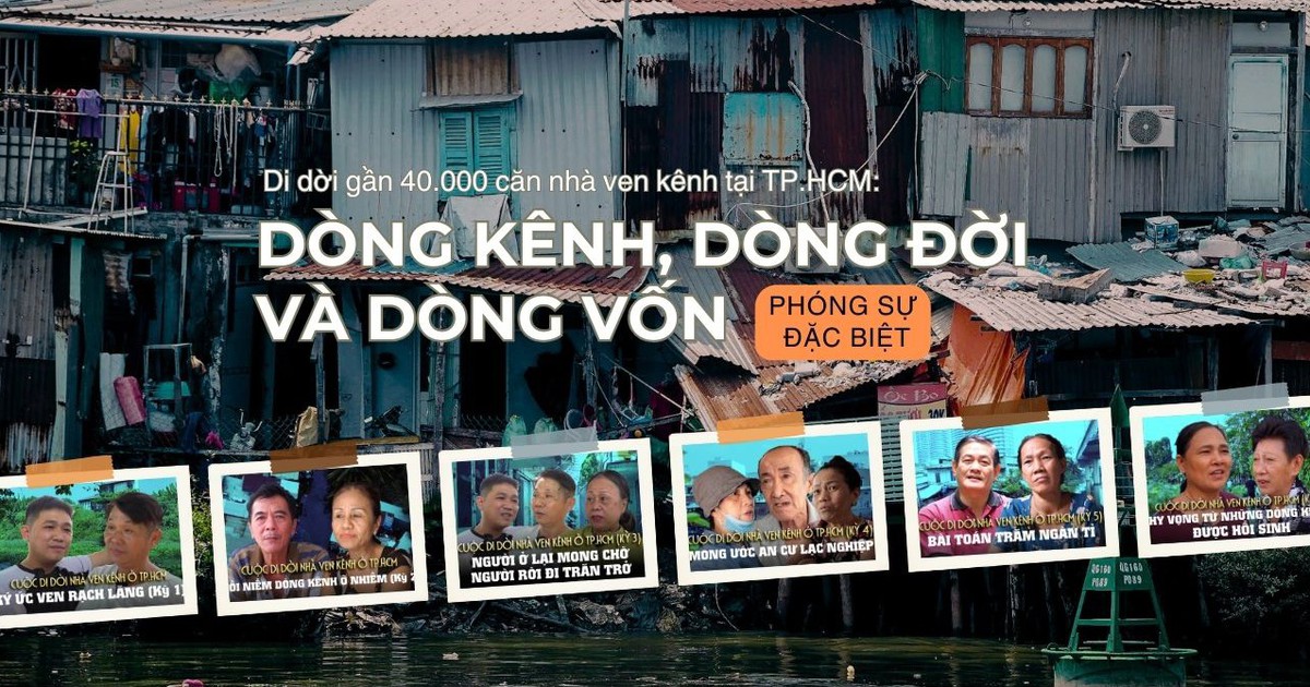 Phóng sự đặc biệt: Tầm nhìn di dời nhà ven kênh tại TP.HCM - Dòng kênh, dòng đời và dòng vốn