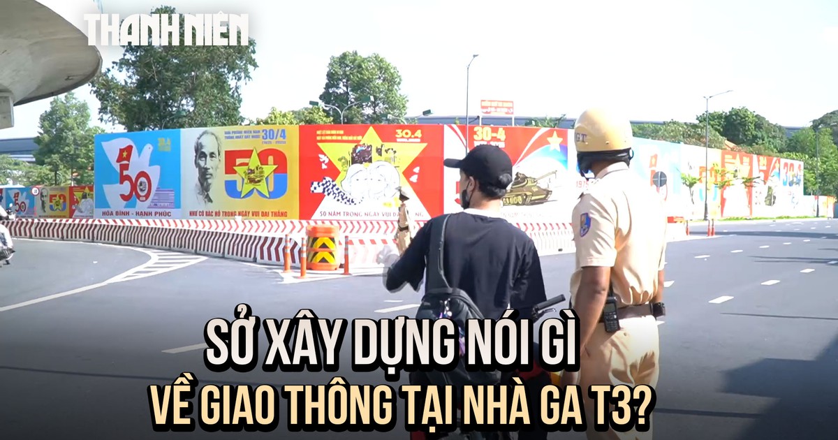 Sở Xây dựng TP.HCM nói gì về tình trạng giao thông bát nháo ở nhà ga T3?