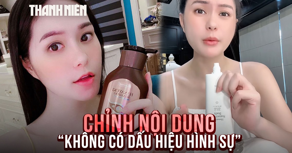 Vụ mỹ phẩm Đoàn Di Băng quảng cáo: Chi tiết Sở Y tế Đồng Nai điều chỉnh trong báo cáo