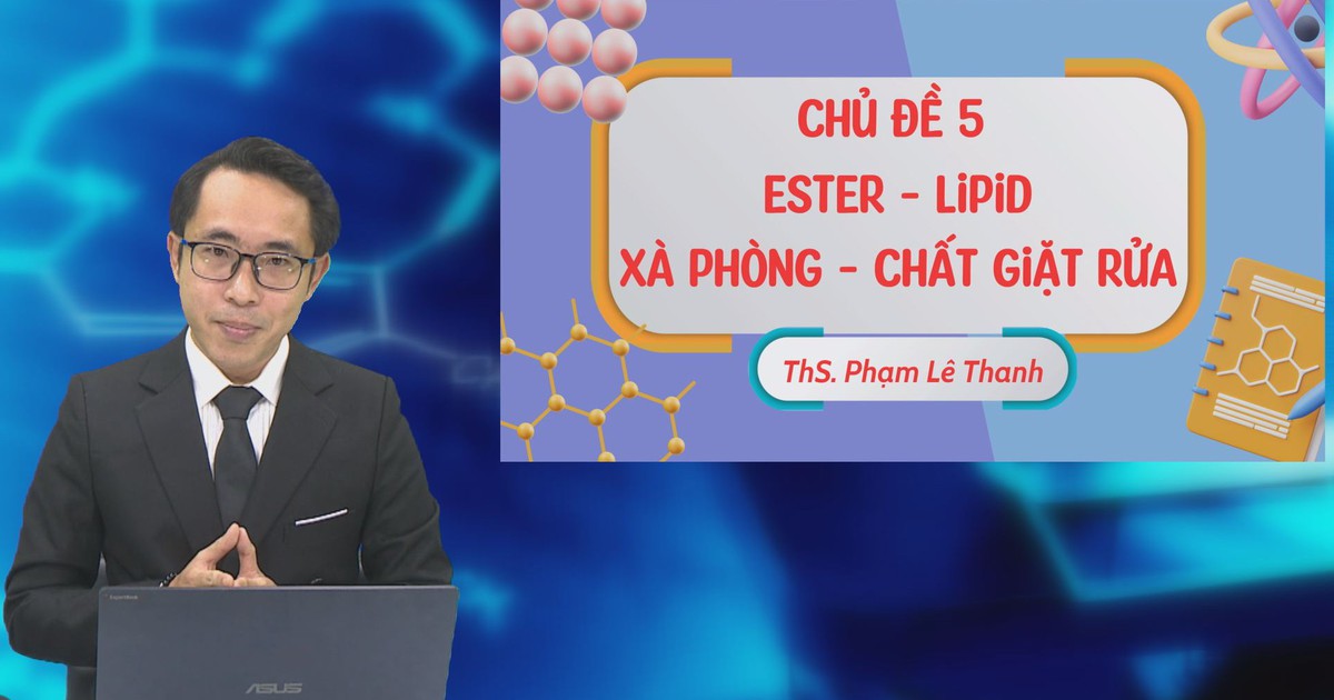BÍ QUYẾT ÔN THI THPT 2025 | Môn hóa | Chuyên đề 5| Ester - Lipit - Xà phòng - Chất giặt rửa