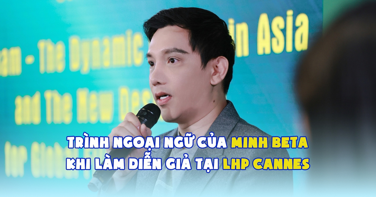 Trình ngoại ngữ của Minh Beta khi làm diễn giả tại LHP Cannes