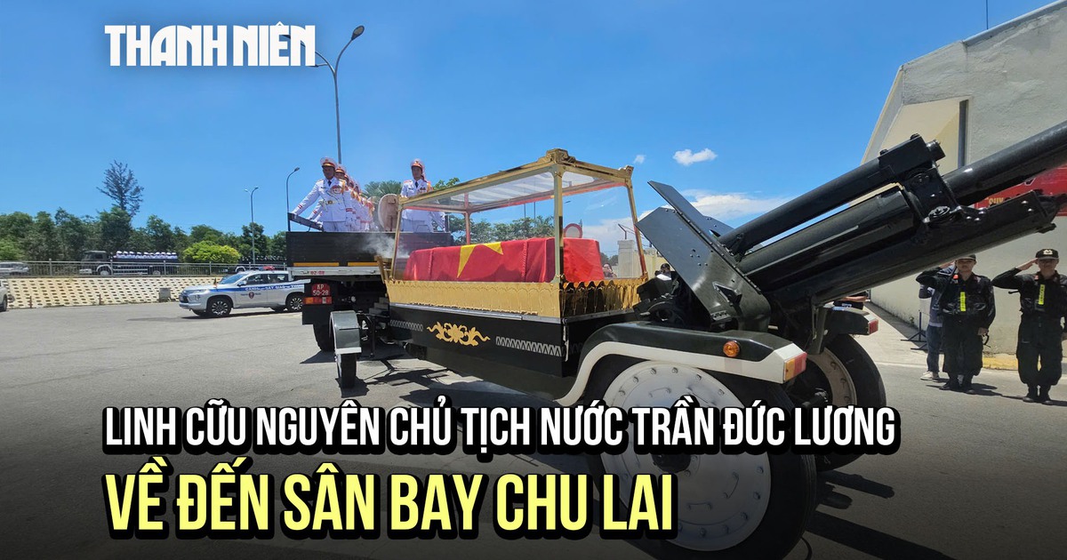 Linh cữu nguyên Chủ tịch nước Trần Đức Lương đã về đến sân bay Chu Lai