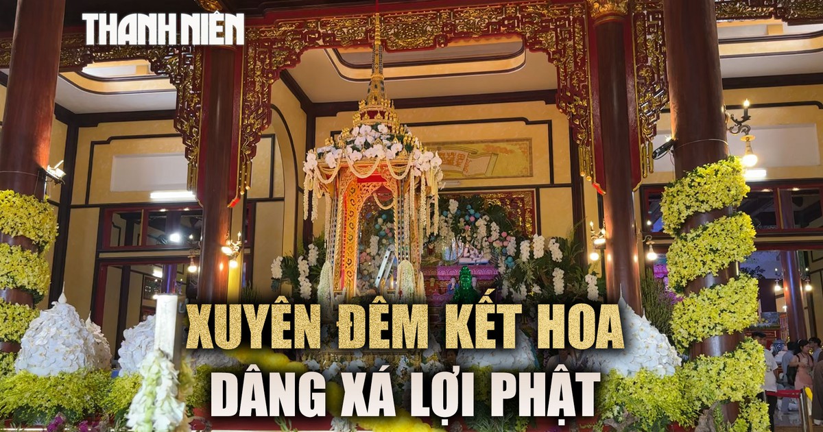 Xuyên đêm kết hoa phục vụ lễ rước xá lợi Phật