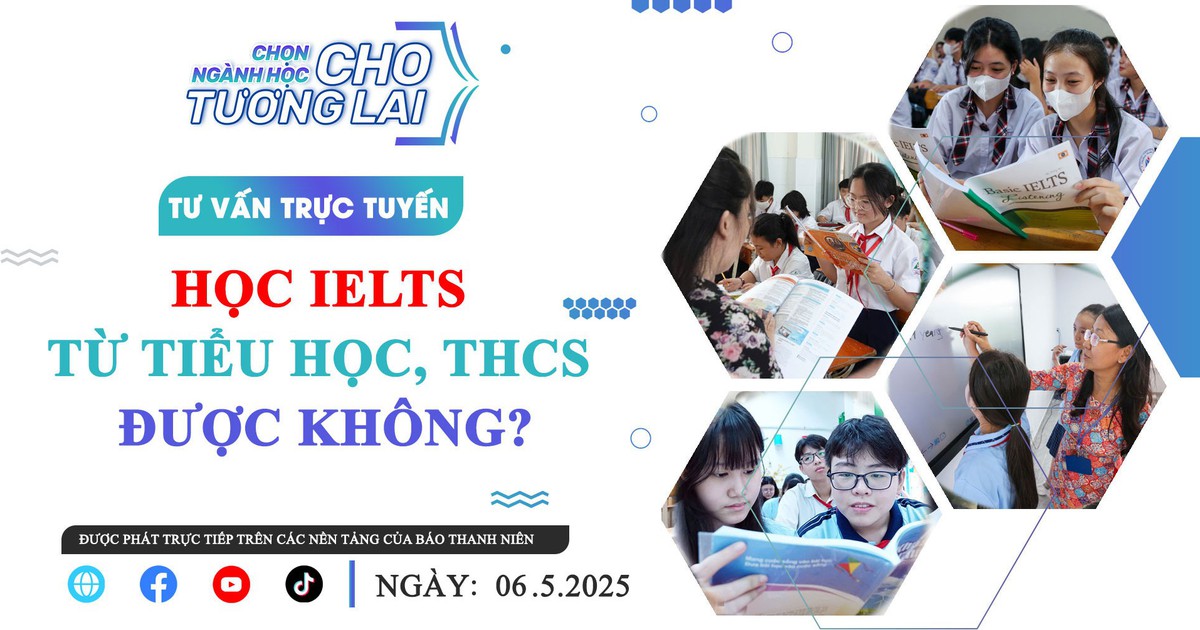 TƯ VẤN TRỰC TUYẾN: Học IELTS từ Tiểu học, THCS được không?