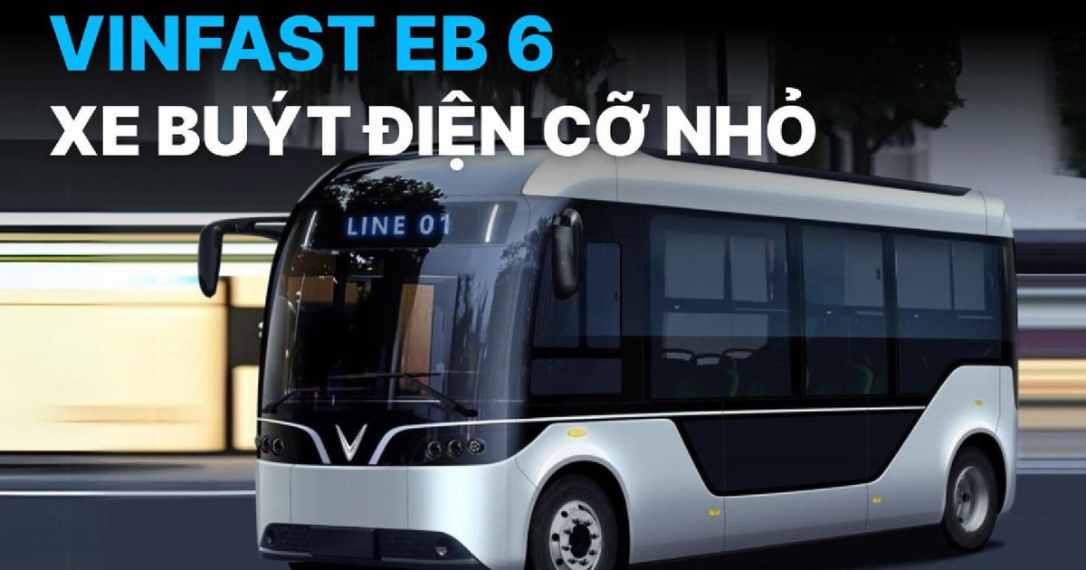 Xe buýt điện VinFast EB 6 vừa trình làng có gì hấp dẫn?