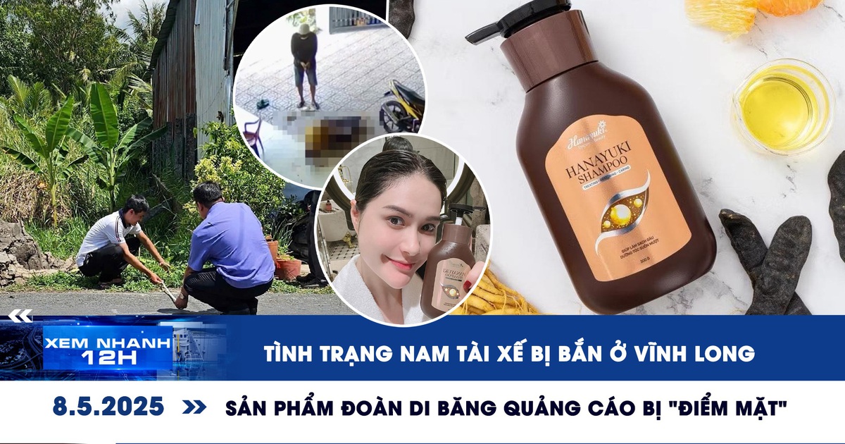 Xem nhanh 12h: Tình trạng nam tài xế bị bắn ở Vĩnh Long | Sản phẩm Đoàn Di Băng quảng cáo bị ‘điểm mặt’ Xem nhanh 12h: Tình trạng nam tài xế bị bắn ở Vĩnh Long | Sản phẩm Đoàn Di Băng quảng cáo bị ‘điểm mặt’