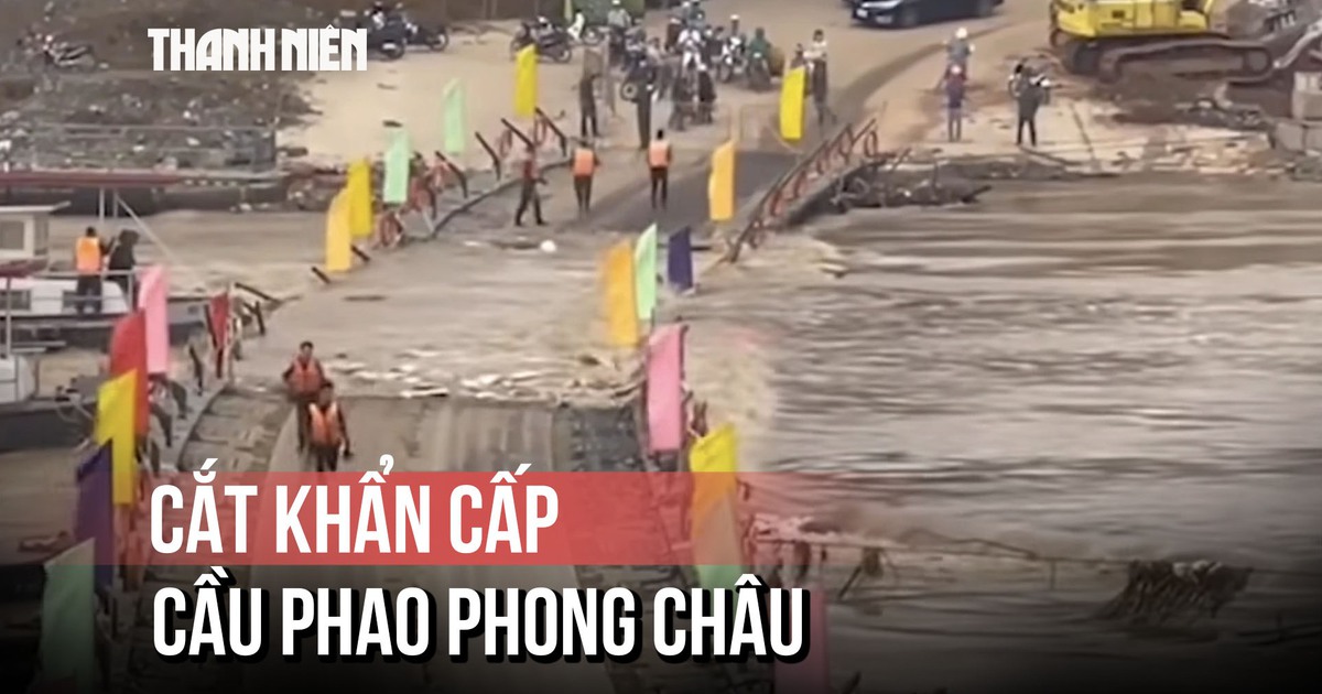 Cắt khẩn cấp cầu phao Phong Châu do nước sông Hồng dâng cao