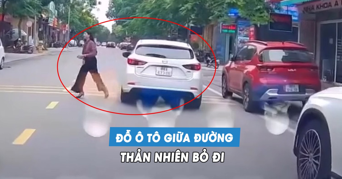 Ngang nhiên đỗ ô tô giữa đường rồi bỏ đi, nữ tài xế gây phẫn nộ