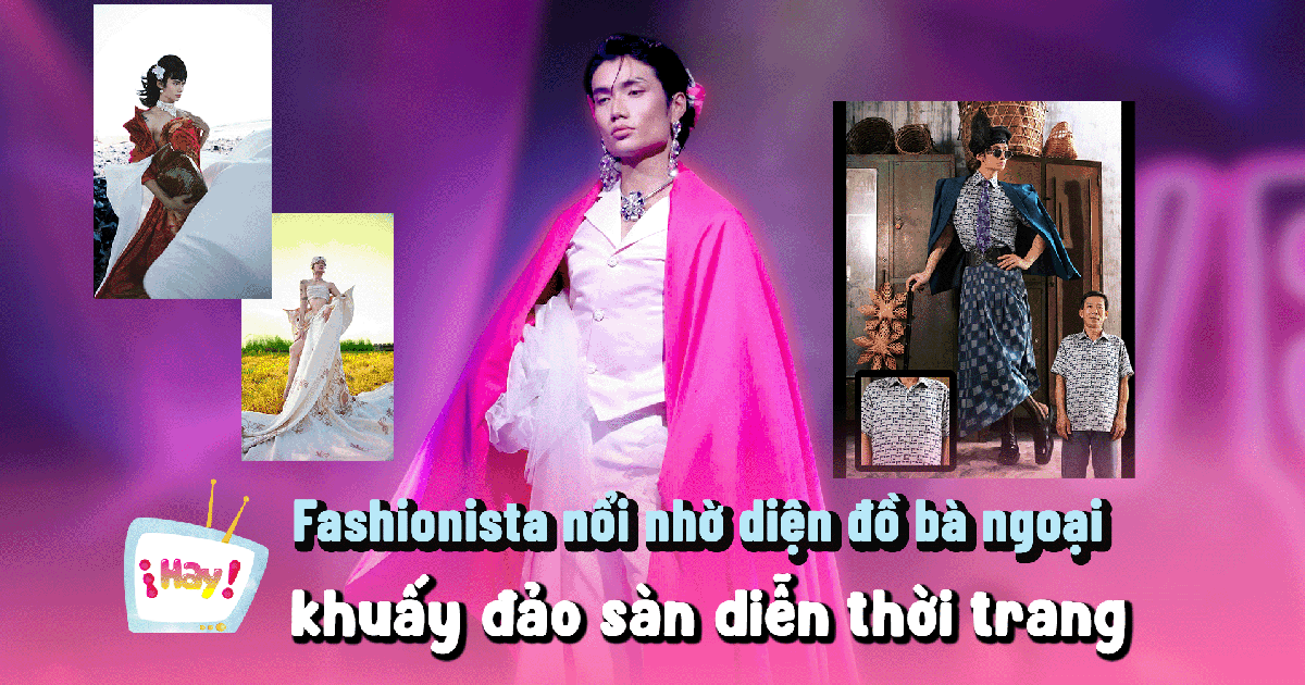 Fashionista nổi tiếng nhờ diện đồ bà ngoại khuấy đảo sàn diễn thời trang