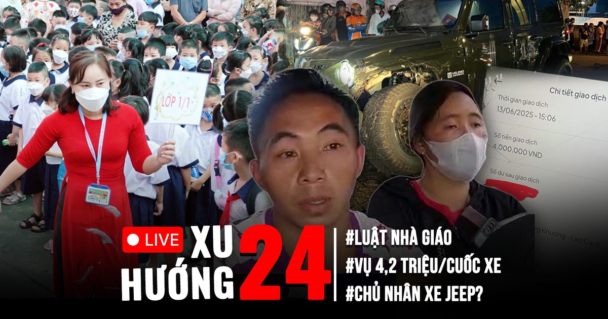 Xu hướng 24h: Quốc hội đồng ý không cấm dạy thêm, xếp lương nhà giáo cao nhất | Lời đe dọa vụ taxi hét giá
