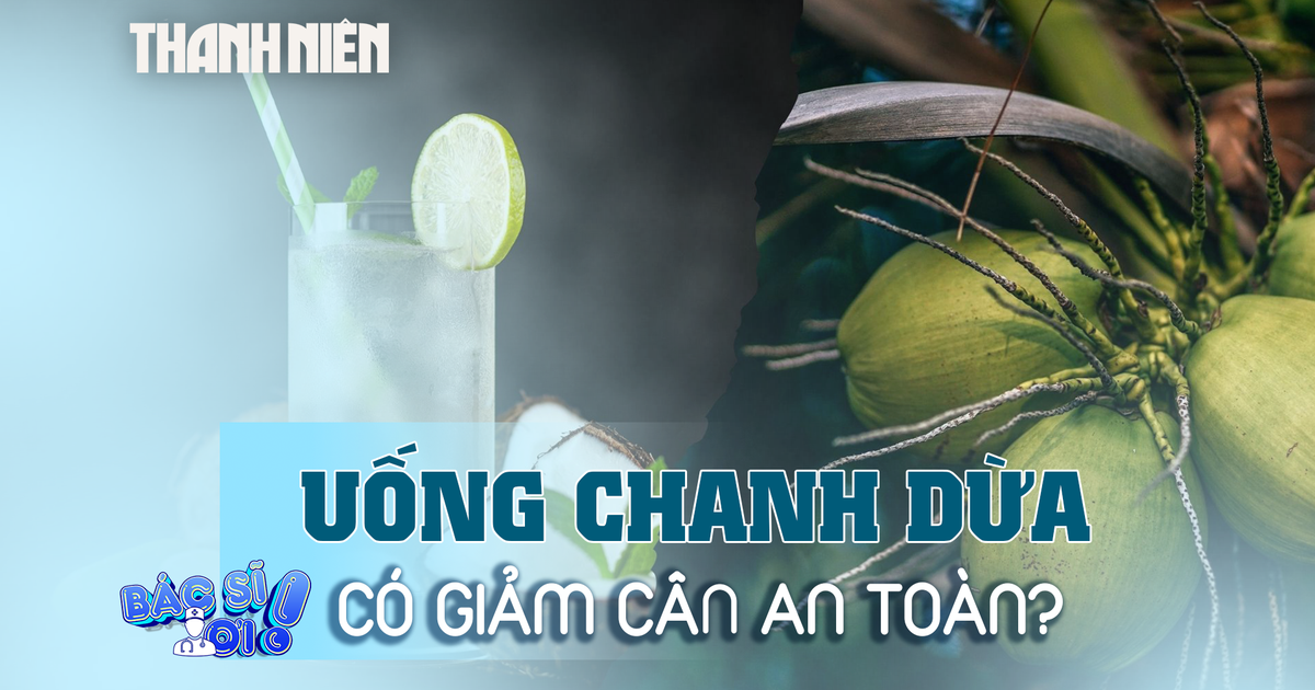 Uống nước chanh dừa có thật sự là phương pháp giảm cân an toàn?