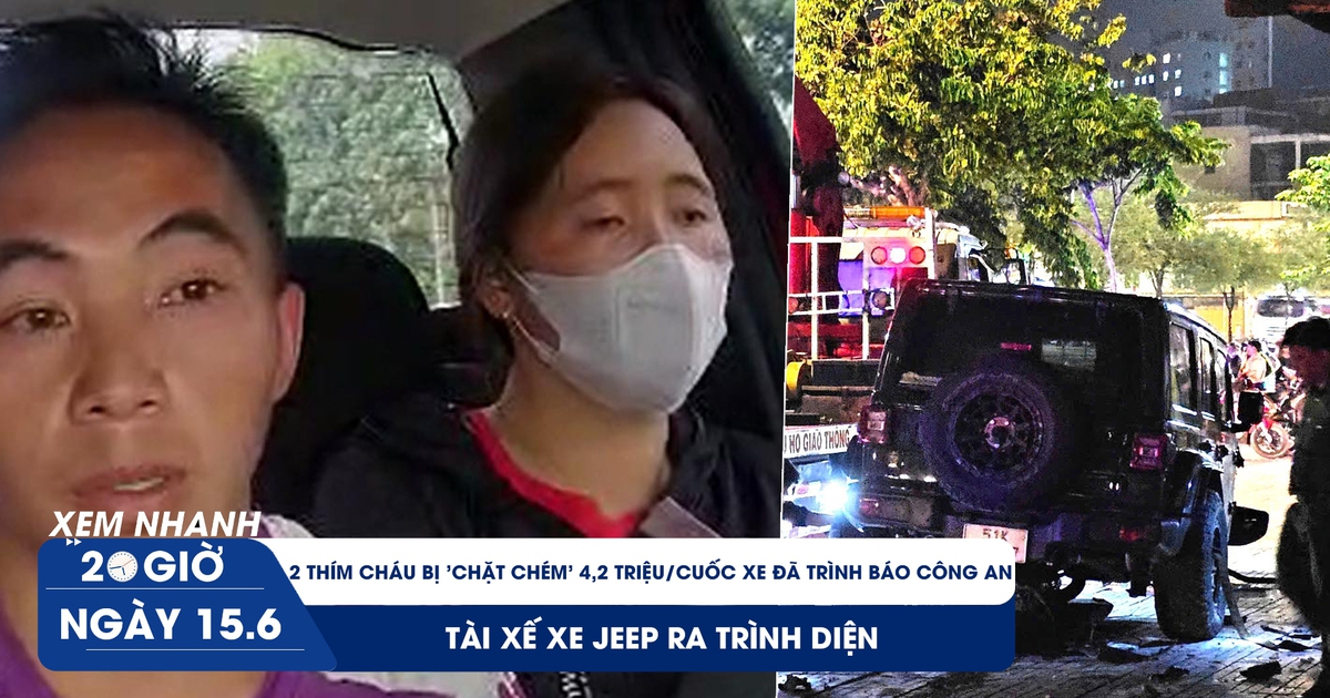 Xem nhanh 20h ngày 16.6: 2 thím cháu bị 'chặt chém' 4,2 triệu/cuốc taxi đã trình báo công an | Tài xế xe Jeep ra trình diện