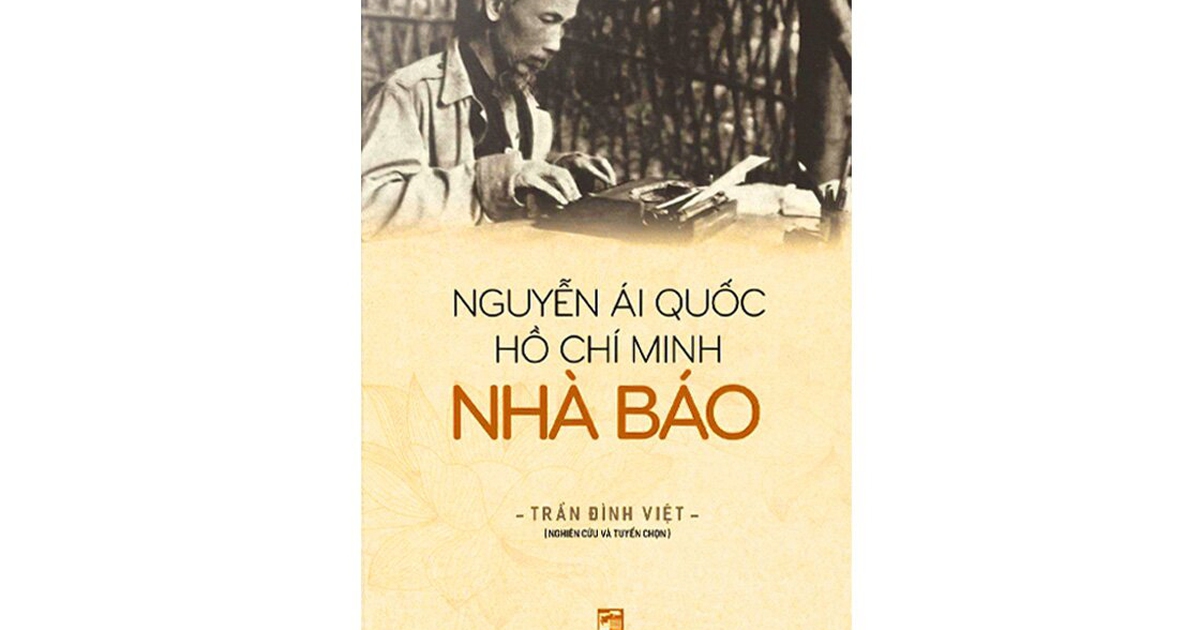 Bác Hồ - một nhà báo mẫu mực